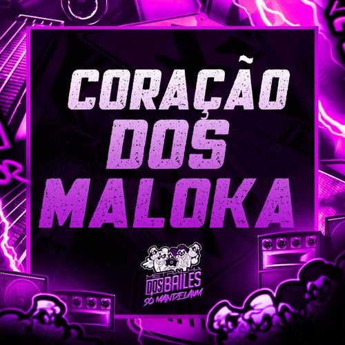 CORAÇÃO DOS MALOKA