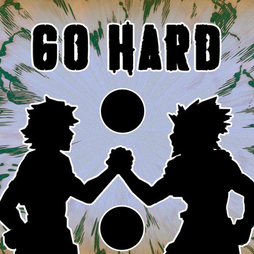 Go Hard (My Hero Academia Rap)