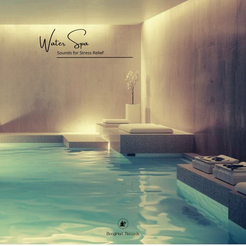 Water Spa - Sounds for Stress Relief