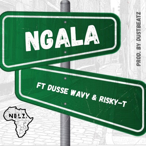 NGALA (feat. Dusse Wavy & Risky-T)