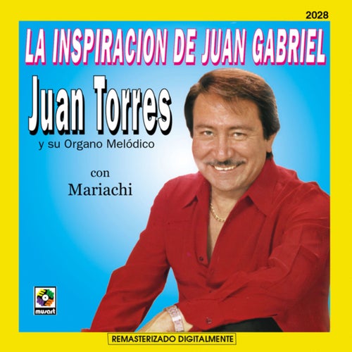 La Inspiración De Juan Gabriel