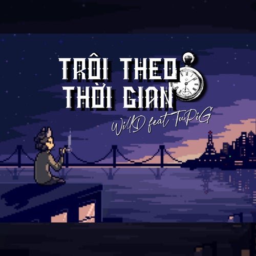 TRÔI THEO THỜI GIAN