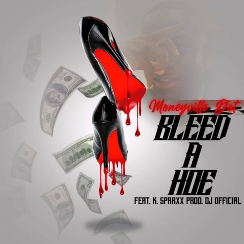 Bleed A Hoe