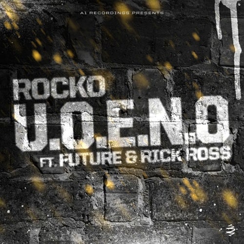 U.O.E.N.O. (feat. Future & Rick Ross) - Single