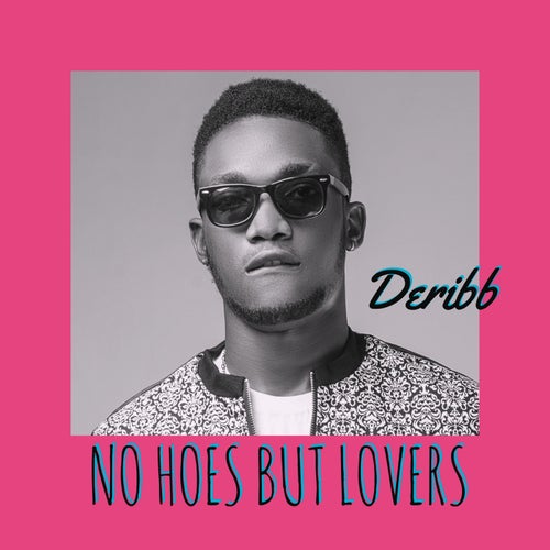 No Hoes But Lovers (Afro R&B)