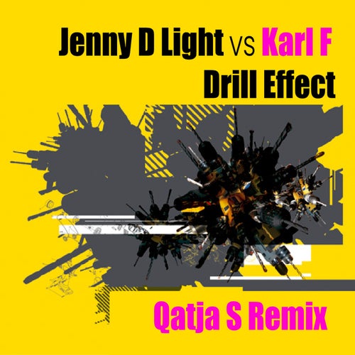 Drill Effect (Qatja S Remix)