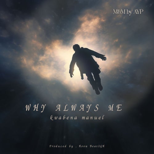 Why Always Me