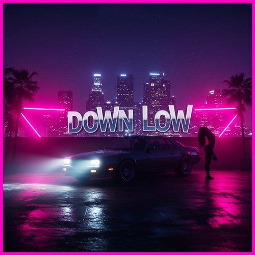 DOWN LOW (feat. Upstates) [with Upstates]