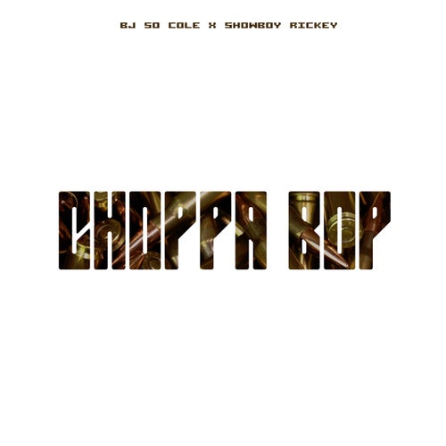 Choppa Bop