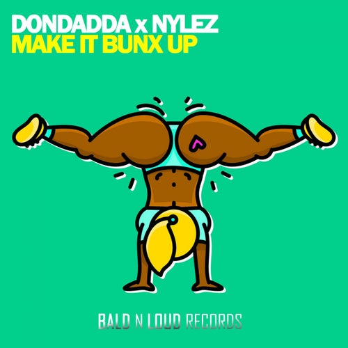 Make It Bunx Up