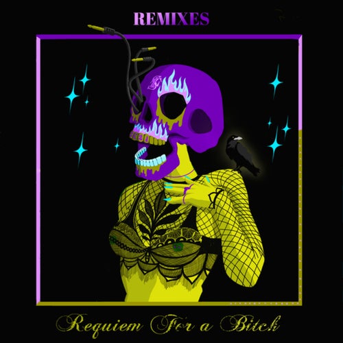 Requiem For A Bitch (Remixes)