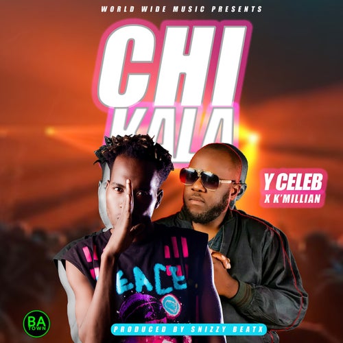 Chikala (feat. K'millian)