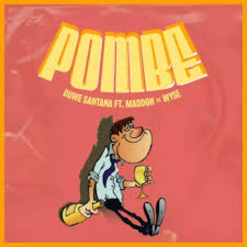 Pombe (feat. Duwe Santana (wyes))