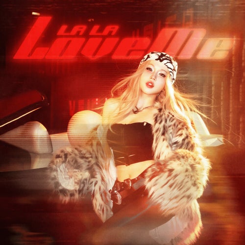 LALA LOVE ME