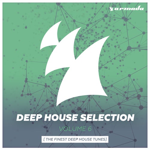 Armada Deep House Selection, Vol. 6 (The Finest Deep House Tunes) (Extended Versions)