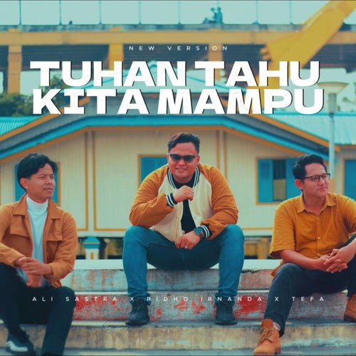 Tuhan Tahu Kita Mampu (New Version)