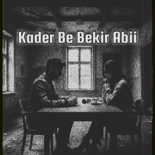 Kader Be Bekir Abii
