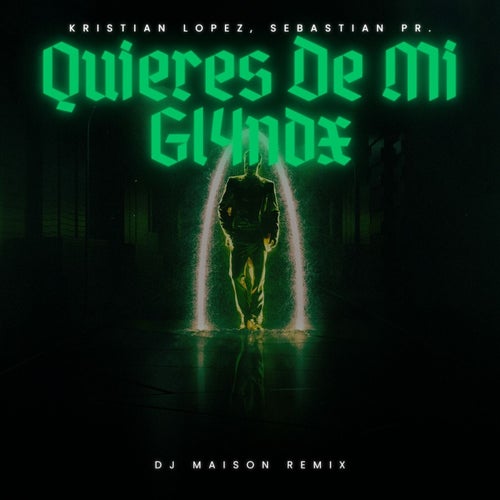 Quieres De Mi Gl4ndx (Dj Maison Remix)
