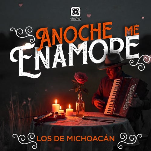 Anoche me enamoré
