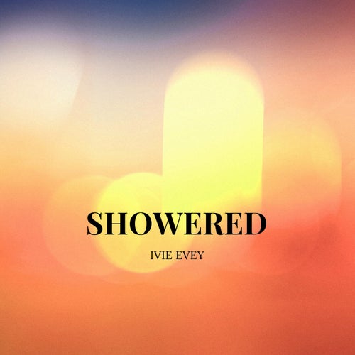 Showered