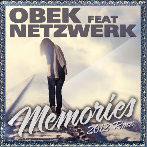 Memories 2012 Remix (feat. Netzwerk)