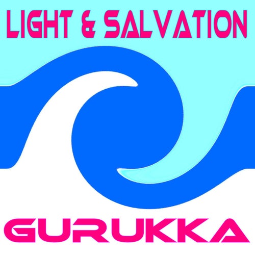 Light & Salvation (Trinity Mix)