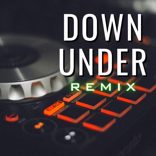 Down Under (Remix)