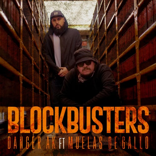 Blockbusters (feat. Muelas de Gallo)