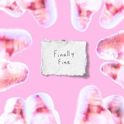 Finally Fine