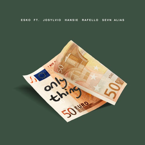 Only Thing (feat. Josylvio, Hansie, Rafello and Sevn Alias)