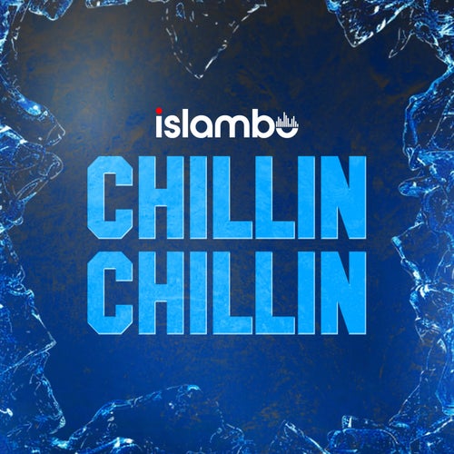 Chillin Chillin