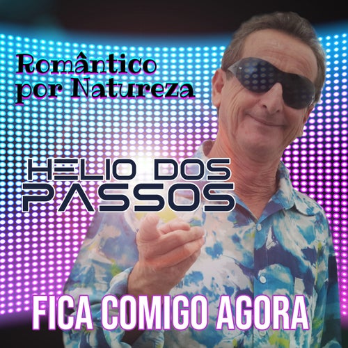 Romântico por Natureza (Fica Comigo Agora)