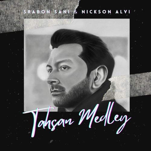 Tahsan Medley (feat. Tahsan)