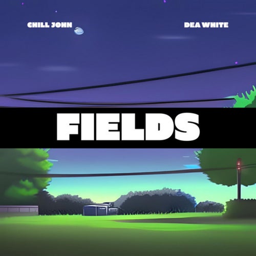 fields (feat. Dea White)