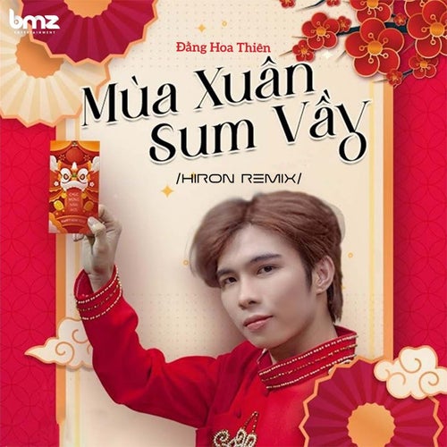 Mùa Xuân Sum Vầy (Hiron Remix)