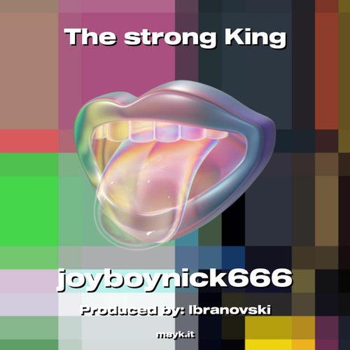 The strong King