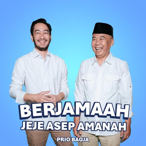 BERJAMAAH JEJE ASEP AMANAH