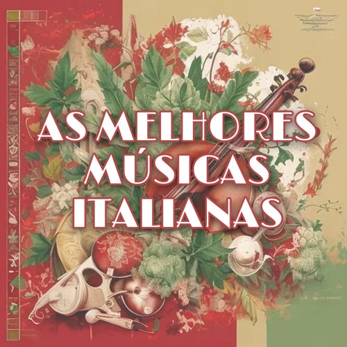 As Melhores Musicas Italianas