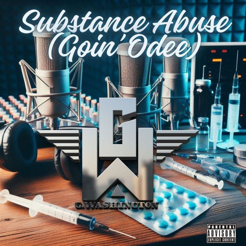 Substance Abuse (Goin Odee)