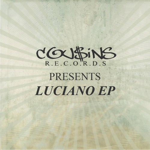 Cousins Records Presents Luciano EP