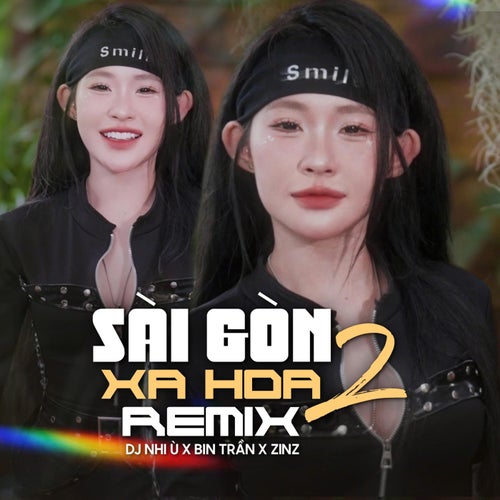 Sài Gòn Xa Hoa 2 (Zinz Remix)