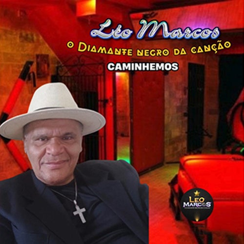 O Diamante Negro da Canção: Caminhemos