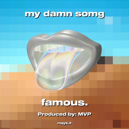 my d*** somg