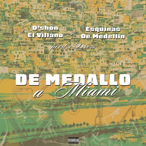 De Medallo A Miami (feat. Esquinas De Medellin)