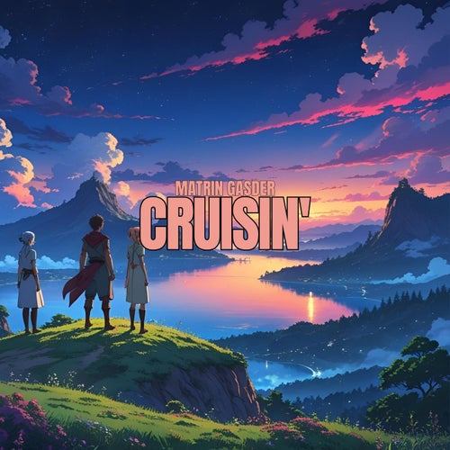 Cruisin'