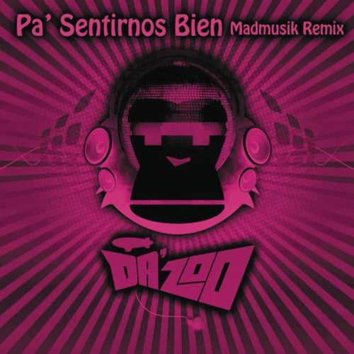 Pa' Sentirnos Bien (Madmusik Remix)