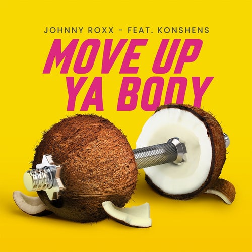 Move up Ya Body feat. Konshens