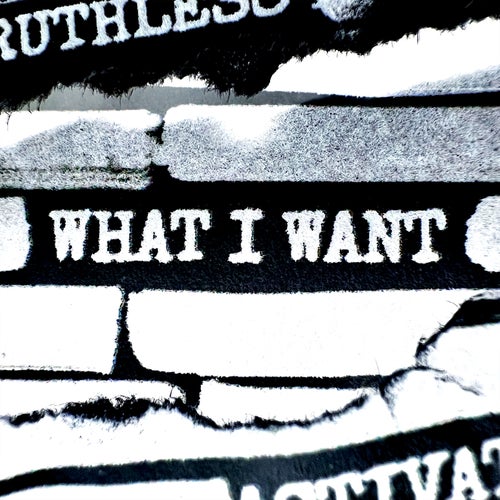 WHAT I WANT