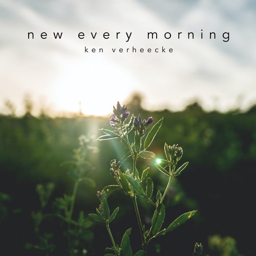 New Every Morning