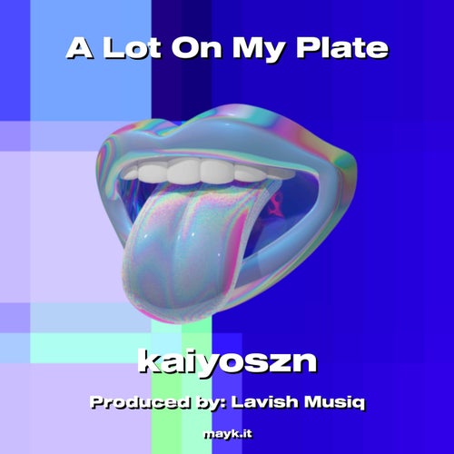 A Lot On My Plate